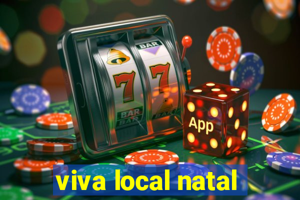 viva local natal